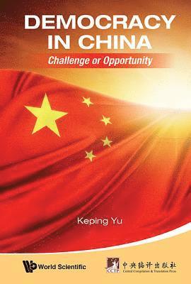 bokomslag Democracy In China: Challenge Or Opportunity