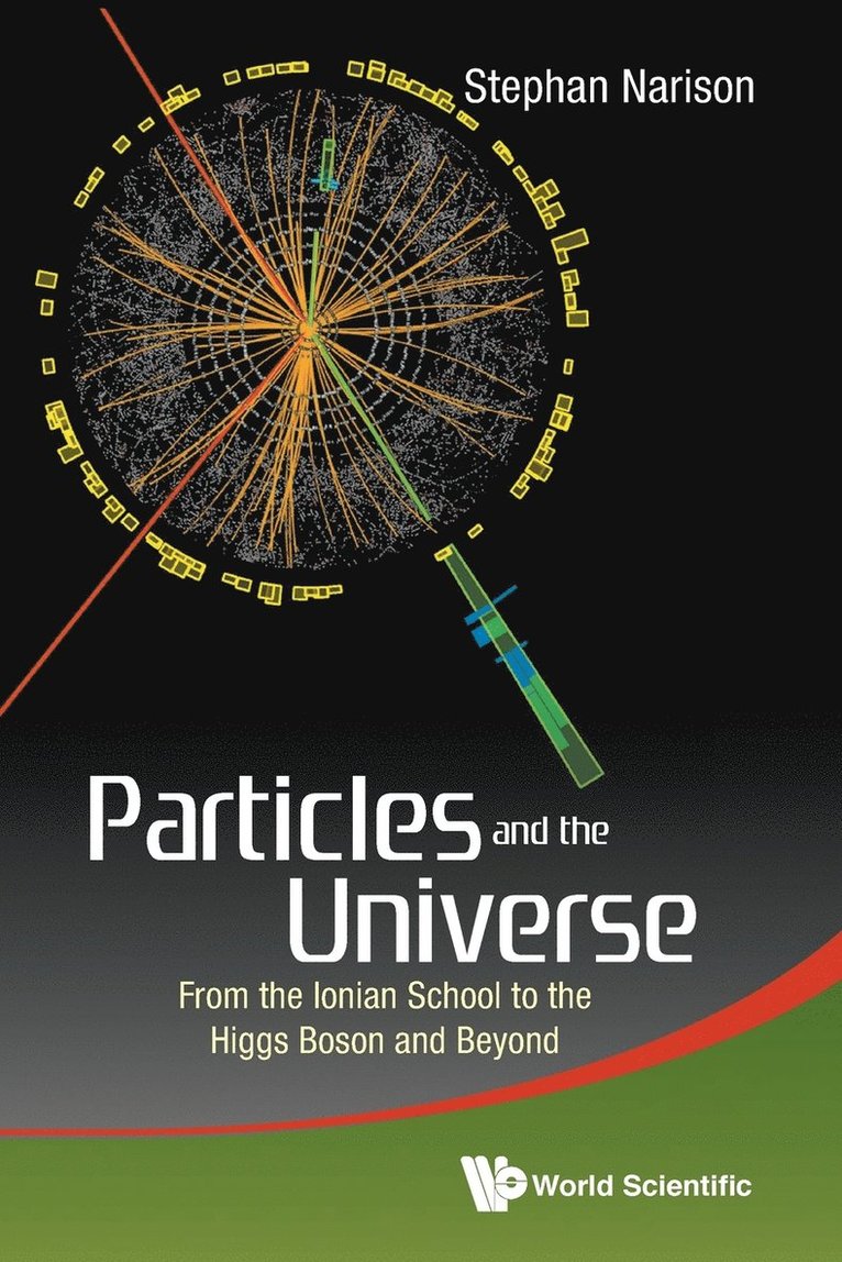 Particles And The Universe: From The Ionian School To The Higgs Boson And Beyond 1