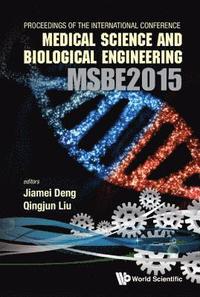 bokomslag Computer Science And Engineering Technology (Cset2015), Medical Science And Biological Engineering (Msbe2015) - Proceedings Of The 2015 International Conference On Cset & Msbe