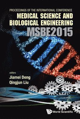 Computer Science And Engineering Technology (Cset2015), Medical Science And Biological Engineering (Msbe2015) - Proceedings Of The 2015 International Conference On Cset & Msbe 1