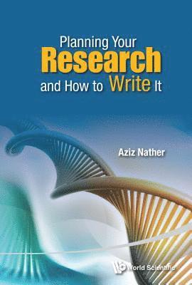 Planning Your Research And How To Write It 1