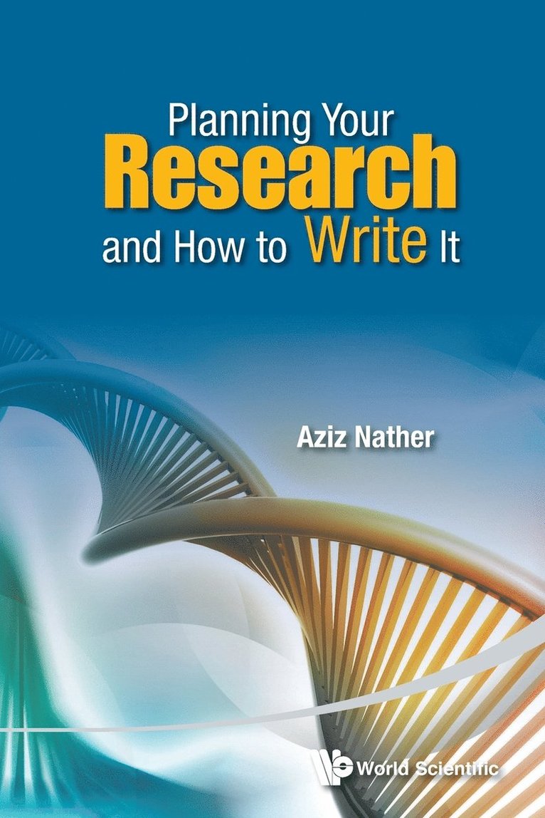 Planning Your Research And How To Write It 1