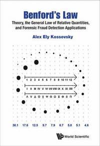 bokomslag Benford's Law: Theory, The General Law Of Relative Quantities, And Forensic Fraud Detection Applications