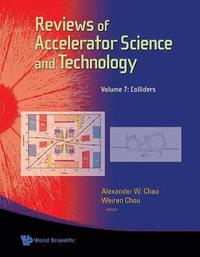 bokomslag Reviews Of Accelerator Science And Technology - Volume 7: Colliders