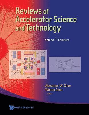 Reviews Of Accelerator Science And Technology - Volume 7: Colliders 1