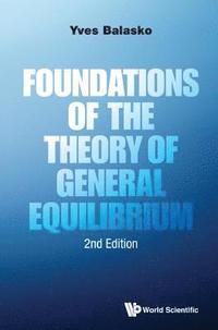 bokomslag Foundations Of The Theory Of General Equilibrium