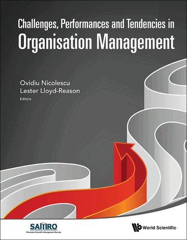 NICOLESCU OVIDIU, Ovidiu Nicolescu, Lester Lloyd-Reason - CHALLENGES, PERFORMANCES AND TENDENCIES IN ORGANISATION MANAGEMENT, Inbunden