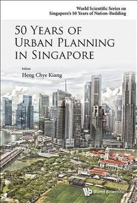 bokomslag 50 Years Of Urban Planning In Singapore