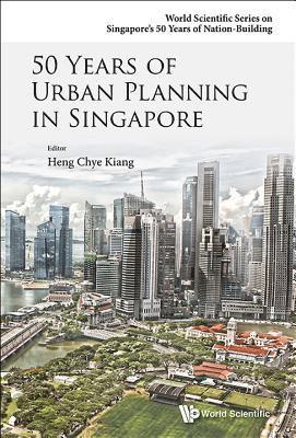 bokomslag 50 Years Of Urban Planning In Singapore