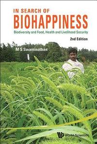 bokomslag In Search Of Biohappiness: Biodiversity And Food, Health And Livelihood Security