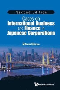 bokomslag Cases On International Business And Finance In Japanese Corporations