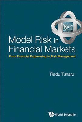 bokomslag Model Risk In Financial Markets: From Financial Engineering To Risk Management