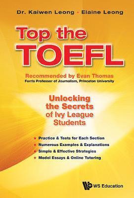 bokomslag Top The Toefl: Unlocking The Secrets Of Ivy League Students