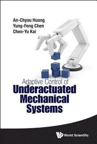 bokomslag Adaptive Control Of Underactuated Mechanical Systems