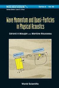bokomslag Wave Momentum And Quasi-particles In Physical Acoustics