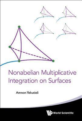 Nonabelian Multiplicative Integration On Surfaces 1