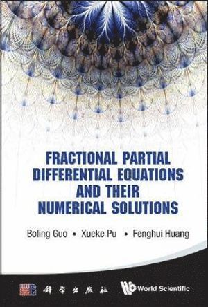 Fractional Partial Differential Equations And Their Numerical Solutions 1