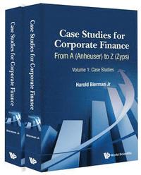 bokomslag Case Studies For Corporate Finance: From A (Anheuser) To Z (Zyps) (In 2 Volumes)