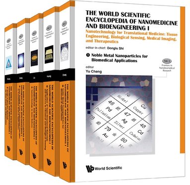 SHI DONGLU, Yu Cheng, Jia Huang, Yarong Liu, Pin Wang, Bingbo Zhang - WORLD SCIENTIFIC ENCYCLOPEDIA OF NANOMEDICINE AND BIOENGINEERING I, THE: NANOTECHNOLOGY FOR TRANSLATIONAL MEDICINE: TISSUE ENGINEERING, BIOLOGICAL SENSING, MEDICAL IMAGING, AND THERAPEUTICS (A 4-VOLUME SET), Inbunden