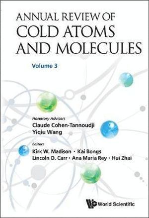 bokomslag Annual Review Of Cold Atoms And Molecules - Volume 3