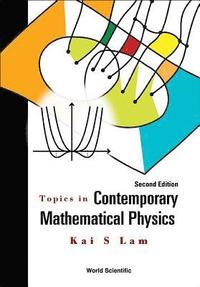 bokomslag Topics In Contemporary Mathematical Physics