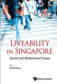 bokomslag Liveability In Singapore: Social And Behavioural Issues