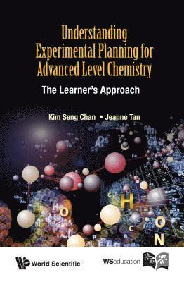 Understanding Experimental Planning For Advanced Level Chemistry: The Learner's Approach 1