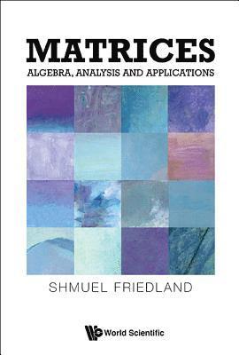 Matrices: Algebra, Analysis And Applications 1