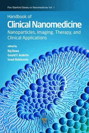 Raj Bawa, Gerald F. Audette, Israel Rubinstein - Handbook of Clinical Nanomedicine, Inbunden