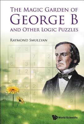 Magic Garden Of George B And Other Logic Puzzles, The 1