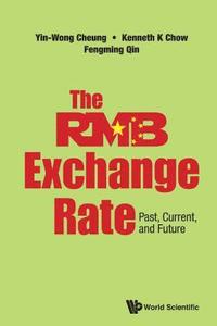 bokomslag Rmb Exchange Rate, The: Past, Current, And Future