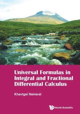 bokomslag Universal Formulas In Integral And Fractional Differential Calculus