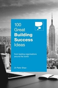 bokomslag 100 Great Building Success Ideas