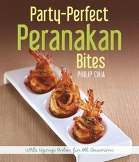 bokomslag Party-Perfect Peranakan Bites