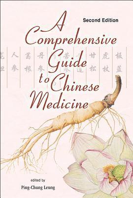 Comprehensive Guide To Chinese Medicine, A 1