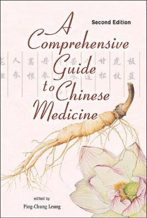 Comprehensive Guide To Chinese Medicine, A 1