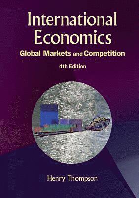 International Economics: Global Markets And Competition (4th Edition) 1