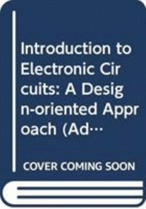 Jose Silva-Martinez, Marvin Onabajo - INTRODUCTION TO ELECTRONIC CIRCUITS: A DESIGN-ORIENTED APPROACH, Häftad