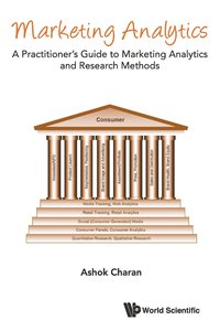 bokomslag Marketing Analytics: A Practitioner's Guide To Marketing Analytics And Research Methods