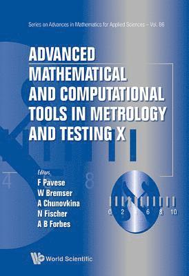 Advanced Mathematical And Computational Tools In Metrology And Testing X 1
