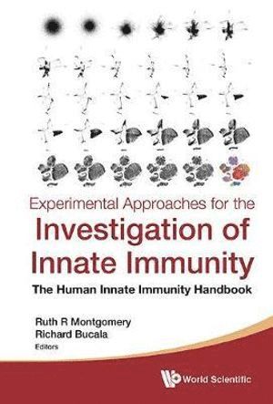 MONTGOMERY RUTH R, Montgomery Ruth R, Richard Bucala, Ruth R Montgomery, Usa) Bucala, Richard (Yale Univ, Usa) Montgomery, Ruth R (Yale Univ, Ruth R. Montgomery - Experimental Approaches For The Investigation Of Innate Immunity: The Human Innate Immunity Handbook, Inbunden