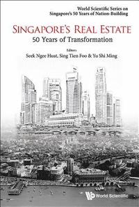 bokomslag Singapore's Real Estate: 50 Years Of Transformation