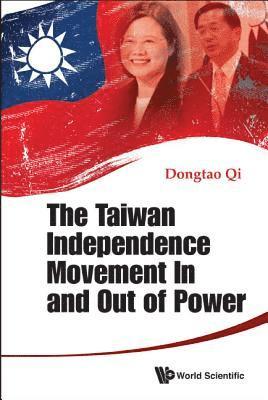 Dongtao Qi, S'pore) Qi, Dongtao (Eai, Nus, QI DONGTAO, Qi Dongtao - Taiwan Independence Movement In And Out Power, The, Inbunden