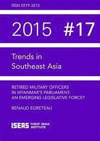 Retired Military Officers in Myanmars Parliament