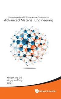 bokomslag Advanced Material Engineering - Proceedings Of The 2015 International Conference