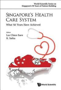 bokomslag Singapore's Health Care System: What 50 Years Have Achieved