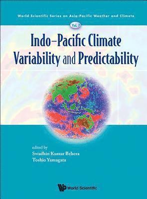 BEHERA SWADHIN KUMAR, Swadhin Kumar Behera, Toshio Yamagata - INDO-PACIFIC CLIMATE VARIABILITY AND PREDICTABILITY, Inbunden