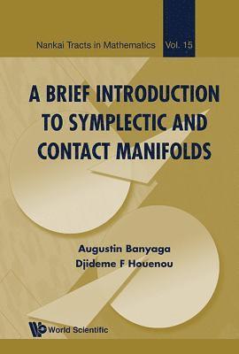 Brief Introduction To Symplectic And Contact Manifolds, A 1