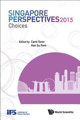 Singapore Perspectives 2015: Choices 1