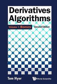 bokomslag Derivatives Algorithms - Volume 1: Bones